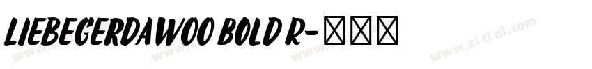 LiebeGerdaW00 Bold R字体转换